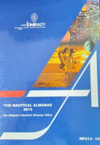 Image of The Nautical Almanac 2013: Her Majesty's Nautical Almanac Office NP314 - 13