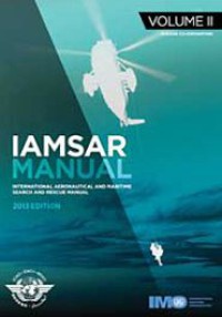 Image of IAMSAR Manual : Vol.II Mission, Co-Ordination 2013 Edition