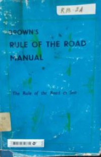 Image of Brown's Rule Of The Road Manual : The Rule Of The Road At Sea