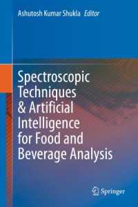 Image of Spectroscopic Techniques And Artificial Intelligence for Food and Beverage Analysis