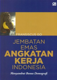 Image of Jembatan Emas Angkatan Kerja Indonesia