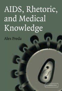 Image of AIDS, Rhetoric, and Medical Knowledge
