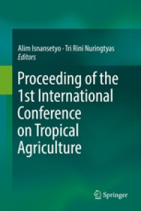 Image of Proceeding of the  1st International  Conference  on Tropical  Agriculture