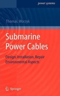Image of Submarine Power Cables : Design, Installation, Repair, Environmental Aspects