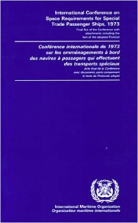 Image of International Conference on Space Requirements for Special Trade Passenger Ships, 1973 : final act of the Conference with attachments including the text of the adopted protocol Electronic Ed.