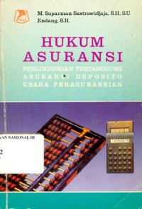 Image of Hukum Asuransi : Perlindungan Tertanggung Asuransi Deposito Usaha Perasuransian