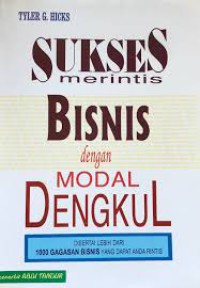 Sukses Merintis Bisnis Dengan Modal Dengkul