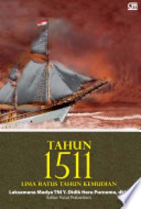 Image of Tahun 1511 : Lima Ratus Tahun Kemudian