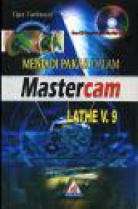 Image of Menjadi Pakar Dalam Mastercam Lathe Versi 9