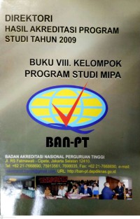 Image of Direktori Hasil Akreditasi Program Studi Tahun 2009 Buku 8 Kelompok Program Studi Matematika Dan Ilmu Pengetahuan Alam