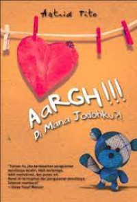 Image of Aargh!!! Di Mana Jodohku?