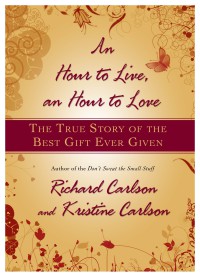 Image of An Hour to Live,  an Hour to Love  : the true story  of the best gift  ever given