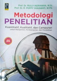 Image of Metodologi Penelitian Kuantitatif, Kualitatif, Dan Campuran Untuk Manajemen, Pembangunan, Dan Pendidikan