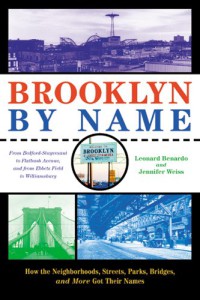 Image of Brooklyn by Name : How the Neighborhoods, Streets, Parks, Bridges and More Got Their Names