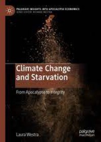 Image of CLIMATE CHANGE AND STARVATION : from apocalypse to integrity