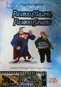 Image of Pajakku Malang, Pajakku Sayang