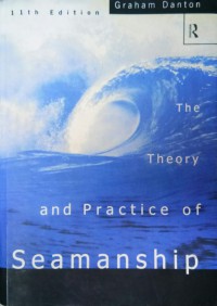 Image of The Theory And Practice Of Seamanship 11 th Ed