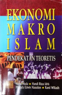Image of Ekonomi Makro Islam : Pendekatan Teoretis