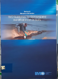 Image of Manual on oil pollution : Section VI,. IMO guidelines for sampling and identification of oil spills