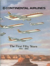Image of Continental Airlines : The first fifty years 1934 - 1984