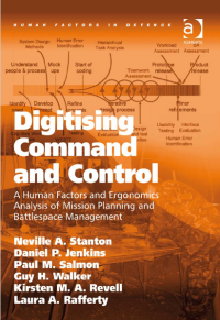 Image of Digisting Command And Control : A Human Factors and Ergonomics Analysis of Mission Planning and Battlespace Management
