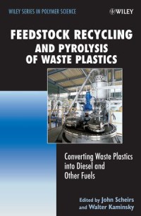 Image of Feedstock Recycling and Pyrolysis of Waste Plastics : Converting Waste Plastics into Diesel and Other Fuels