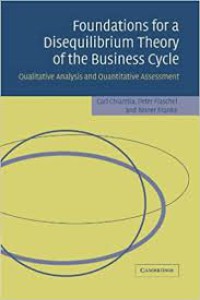 Image of Foundations for a Disequilibrium Theory of the Business Cycle: Qualitative Analysis and Quantitative Assessment