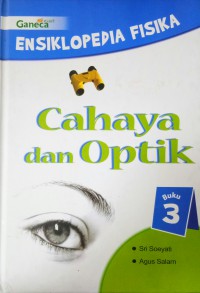 Image of Ensiklopedia Fisika : Cahaya Dan Optik