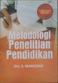 Image of Metodologi Penelitian Pendidikan : Komponen MKDK