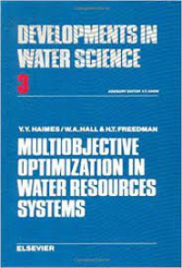 Image of Multi Objective Optimization in Water Resources Systems : The Surrogate Worth Trade-off Method