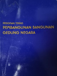 Image of Pedoman Teknis Pembangunan Bangunan Gedung Negara