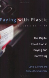 Image of Paying with Plastic, 2nd Edition : The Digital Revolution in Buying and Borrowing