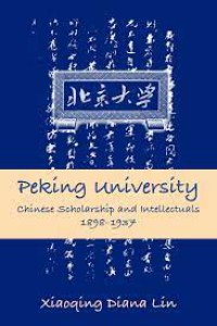 Image of Peking University Chinese Scholarship and Intellectuals, 1898â€“1937