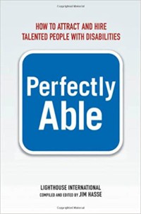Image of Perfectly able how to attract and hire talented people with disabilities