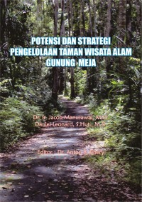 Image of Potensi Dan Strategi Pengelolaan Taman Wisata Alam Gunung Meja