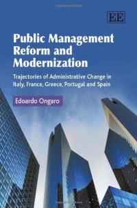 Image of Public Management Reform and Modernization : Trajectories of Administrative Change in Italy, France, Greece, Portugal and Spain