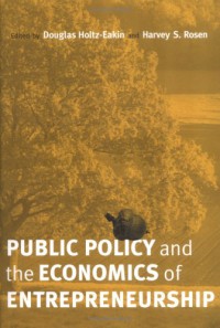 Image of Public Policy and the Economics of Entrepreneurship