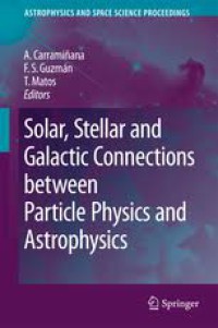 Image of Solar, stellar, and galactic connections between particle physics and astrophysics