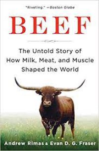 Image of Beef : The Untold Story of How Milk, Meat, and Muscle Shaped the World