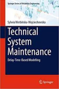 Image of Technical System Maintenance: Delay-Time-Base Modelling