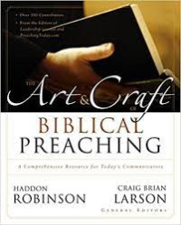 Image of The art and craft of biblical preaching : a comprehensive resource for today's communicators
