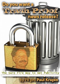 Image of Trash Proof News Releases The Sure Fire Way to Get Publicity