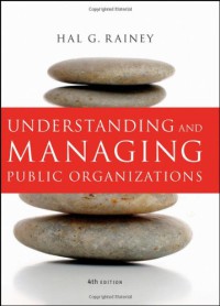 Image of Understanding and managing public organizations