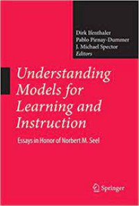 Image of Understanding Models for Learning and Instruction : Essays in Honor of Norbert M. Seel