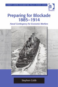 Image of Preparing for Blockade 1885 - 1914 : Naval Contingency for Economic Warfare