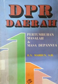 Image of DPR Daerah Pertumbuhan Masalah Dan Masa Depannya