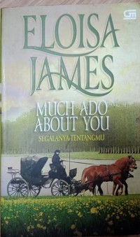 Image of Much Ado About You : Segalanya Tentangmu