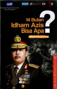 14 Bulan Idham Aziz Bisa Apa
