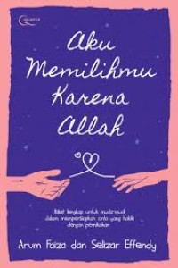 Image of Aku Memilihmu Karena Allah