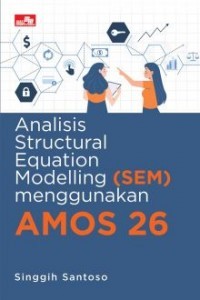 Image of Analisis structural Equation Modelling (SEM) menggunakan AMOS 26